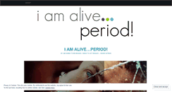 Desktop Screenshot of iamaliveperiod.com